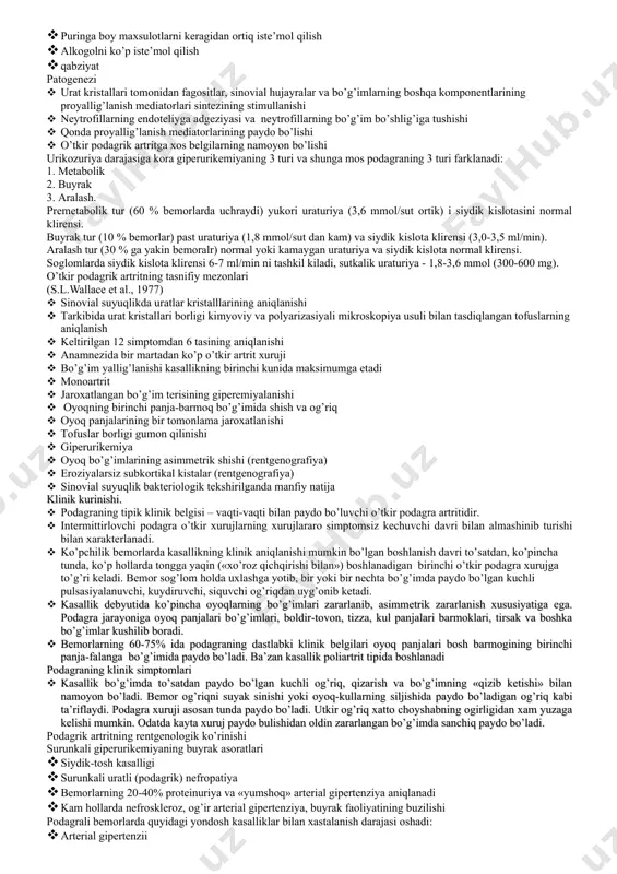 lari · puringa boy maxsulotlar, alkogol va fruktozani keragidan ko’p miqdorda iste’mol qilish · gematologik: mieloproleferativ va limfoprolefirativ sindromlar, polisitemiya · dori vositalari: xalqa diuretiklari, v guruh vitaminlari · boshqa sabablar: semizlik, psoriaz buyraklarda uratlar ekskresiyasi kamayishining sabablari · dori vositalari · alkogol · buyrak kasalliklari · metabolik i endokrin · boshqalar: semizlik, sarkoidoz, homiladorlar toksikozi yashirin, genetik bog’liq bo’lgan fermentativ defektlar namoyon bo’lishiga ekzogen omillar ta’sir ko’rsatadi: · uzoq vaqt ko’p miqdorda ovqat iste’mol qilish · puringa boy maxsulotlarni keragidan ortiq iste’mol qilish · alkogolni ko’p iste’mol qilish · qabziyat patogenezi · urat kristallari tomonidan fagositlar, sinovial hujayralar va bo’g’imlarning boshqa komponentlarining proyallig’lanish mediatorlari sintezining stimullanishi · neytrofillarning endoteliyga adgeziyasi va neytrofillarning bo’g’im bo’shlig’iga tushishi · qonda proyallig’lanish mediatorlarining paydo bo’lishi · o’tkir podagrik artritga xos belgilarning namoyon bo’lishi urikozuriya darajasiga kora giperurikemiyaning 3 turi va shunga mos podagraning 3 turi farklanadi: 1. metabolik 2. buyrak 3. aralash. premetabolik …