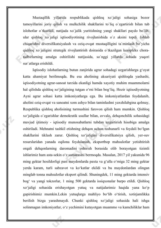 lla o‘rniga 32 ming gektar yerda karam, turli sabzavot va ko‘katlar ekildi va bu maydonlardan olingan minglab tonna mahsulotlar eksport qilindi. shuningdek, 11 ming gektarda intensiv bog‘ va yangi tokzorlar, 1 ming 500 gektarda issiqxonalar barpo etildi. qishloq xo‘jaligi sohasida erishayotgan yutuq va natijalarimiz haqida yana ko‘p gapirishimiz mumkin.lekin yutuqlarga mahliyo bo‘lib o‘tirish, xotirjamlikka berilish bizga yarashmaydi. chunki qishloq xo‘jaligi sohasida hali ishga solinmagan imkoniyatlar, o‘z yechimini kutayotgan muammo va kamchiliklar ham juda ko‘pligini barchamiz yaxshi bilamiz. o‘zbekistonni 2017-2021-yillarda yanada rivojlantirish bo‘yicha harakatlar strategiyasida barcha sohalar qatori qishloq xo‘jaligini ham modernizatsiya qilish borasida eng muhim vazifalarni aniq belgilab, ularni izchil amalga oshirib borayotganimiz sohadagi ulkan muvaffaqiyatlarga asos bo‘lib xizmat qilmoqda. qishloq xo‘jaligini joylashtirish mehnatning ijtimoiy bo‘linishi, geografik (hududiy) bo‘linishining bir shakli bo‘lib, u qishloq xo‘jaligi ishlab chiqarishining o‘ziga xos xususiyatlaridan yuzaga keladi. umumiy ko‘rinishda u o‘zida qishloq xo‘jaligi ishlab chiqarishini hududlar bo‘yicha ma‘lum tamoyillar asosida va qator omillar ta’sirida shakllangan …