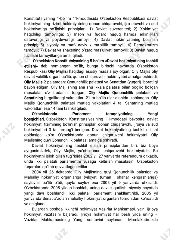 27 yanvardao‘tkazilganumumxalqreferenduminatijalarigako‘rahamdauning asosida qabulqilingan 2003 yil24 apreldagio‘zr qonuniga ko‘ra konstitutsiyaning18,19,20,23-boblarigatuzatishvaqo‘shimchalarkiritildi. konstitutsiyaning1-bo‘lim 11-moddasidao‘zbekistonrespublikasidavlat hokimiyatiningtizimihokimiyatningqonunchiqaruvchi,ijroetuvchivasud hokimiyatiga bo‘linishiprinsiplari:1)davlatsuvereniteti;2)xokimiyat haqchiligitamoyiliga;3) inson va fuqaro huquq hamda erkinliklari ustuvorligiva poydevorligitamoyili;4)davlathokimiyatining bo‘linish prinsipi;5)siyosiyva mafkuraviyxilma-xillik tamoyili;6)demokratizm tamoyili;7)davlatvashaxsningo‘zaromas’uliyatitamoyili;8)davlathuquq tuzilishitamoyillarigaamalqiladi. o‘zbekistonkonstitutsiyasining5-bo‘lim «davlathokimiyatiningtashkil etilishi» deb nomlangan bo‘lib,bunga birinchinavbatda o‘zbekiston respublikasioliymajlisihaqidagiasosiymasalajoyolgan.oliymajlisoliy davlatvakillikorganibo‘lib,qonunchiqaruvchihokimiyatniamalgaoshiradi. oliymajlis2palatadan:qonunchilikpalatasivasenatdan(yuqori)iboratligi bayonetilgan.oliymajlisninganashuikkalapalatasibilanbog‘liqbo‘lgan masalalar o‘z ifodasinitopgan.oliy majlis qonunchilik palatasiva senatiningbirgalikdagivakolatlari21tabo‘libularalohidaizohlangan.oliy majlis qonunchilik palatasimutlaq vakolatlari4 ta.senatning mutlaq vakolatlariesa14tanitashkilqiladi. o‘zbekistonda parlament taraqqiyotining yangi bosqichlari. o‘zbekiston konstitutsiyasining 11-moddasibevosita davlat hokimiyatitiziminingbo‘linishprinsiplariqonunchiqaruvchi,ijroiyavasud hokimiyatlari3tatarmog‘iberilgan.davlathokimiyatiningtashkiletilishi qoidasiga ko‘ra o‘zbekistonda qonun chiqaruvchi hokimiyatni oliy majlisningquyiqonunchilikpalatasiamalgaoshiradi. davlat hokimiyatining tashkiletilish prinsiplaridan biri,biz boya aytganimizdek,oliy majlis,ya’niqonun chiqaruvchihokimiyatdir.bu hokimiyatniislohqilishtug‘risida2002yil27yanvardareferendum o‘tkazib, unda ikkipalataliparlamentniyuzaga keltirish masalasinio‘zbekiston fuqarolariq