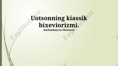 uotsonning kiassik bixeviorizmi — PPTX
