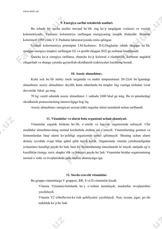 a biologik ish bajarish uchun sarflansa, qolgan 33% i tana temperaturasini bir me`yorda ushlab turish uchun sarflanadi. 9. energiya sarfini tekshirish usullari. bu sohada bir necha usullar mavjud bo`lib, eng ko`p tarqalgani vositasiz va vositali kolometriyadir. vositasiz kolometriya sarflangan energiyaning issiqlik ifodasidir. birinchi kolorimetr 1893 yilda v.v.pashutin laboratoriyasida ixtiro qilingan. vositali kolorimetriya printsipini i.m.sechenov, d.g.duglaslar ishlab chiqqan bo`lib, ajralgan energiya miqdori sarflangan o2 va ajralib chiqqan so2 ga nisbatan hisoblanadi. qancha ko`p energiya sarflansa, shuncha ko`p kislorod o`zlashtirilib, karbonat angidrid chiqariladi va shunga yarasha qaytarilish-oksidlanish reaktsiyalari kuchliroq boradi. 10. asosiy almashinuv. kishi och bo`lib nisbiy tinch turganida va muhit temperaturasi 20-22os bo`lganidagi almashinuv asosiy almashinuv deyilib, katta odamlarda bu miqdor 1kg vazniga nisbatan 1soat davomida 1kkal. ga teng. 70 kg vaznli odamda asosiy almashinuv 1 sutkada 1680 kkal ga teng. bu to`qimalardagi oksidlanish protsesslarining intensivligiga bog`liq. asosiy almashinuv energiyasi asosan ichki organlar ishini taminlash uchun sarflanadi. 11. vitaminlar va ularni …
