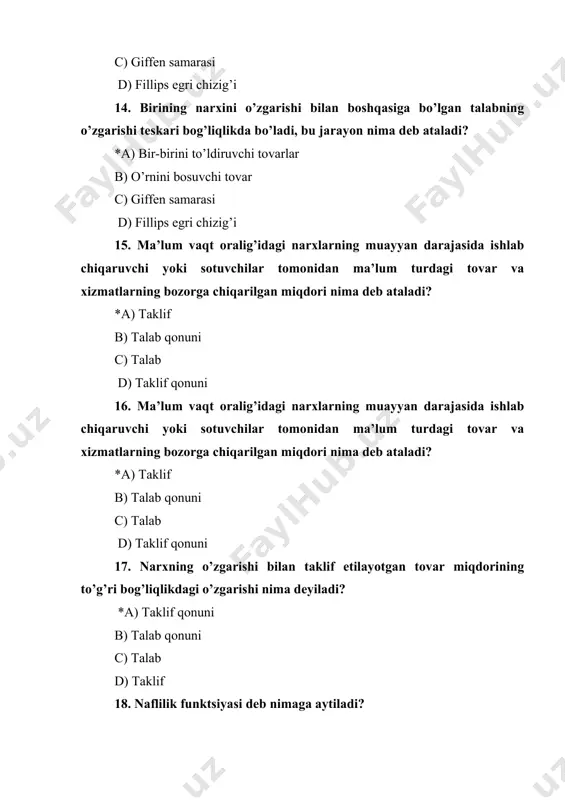kich nima deb nomlanadi? *a) talabning narx bo’yicha egiluvchanligi ko’rsatkichi b) talabning daromad bo’yicha egiluvchanligi ko’rsatkichi c) taklifning narx bo’yicha egiluvchanligi ko’rsatkichi d) byudjet chizig’i 24. iste’molchi daromadining bir foizga o’zgarishi talabning necha foizga o’zgarishini ifodalovchi ko’rsatkich nima deb nomlanadi? *a) talabning daromad bo’yicha egiluvchanligi ko’rsatkichi b) talabning narx bo’yicha egiluvchanligi ko’rsatkichi c) taklifning narx bo’yicha egiluvchanligi ko’rsatkichi d) byudjet chizig’i 25. bozor sub’ektlari iqtisodiy manfaatlarining to‘qnashuvidan iborat bo‘lib, ular o‘rtasidagi yuqori foyda va ko‘proq naflilikka ega bo‘lish uchun kurash iqtisodiy jihatdan nima deb nomlanadi? *a) raqobat b) monopoliya c) oligapoliya d) sof monopoliya 26. raqobat kurashi nechta sub’ektlar o‘rtasida amalga oshadi? *a) 3ta b) 4ta c) 5ta d) 2ta 27. turli tarmoqlar korxonalari o‘rtasida eng yuqori foyda normasi olish uchun olib boriladigan kurashdan iborat bo’lgan jarayon va bunday raqobat foyda normasi kam bo‘lgan tarmoqlardan foyda normasi yuqori tarmoqlarga kapitallarning oqib o‘tishiga sabab bo‘ladigan jarayon nima deb nomlanadi? *a) tarmoqlararo …