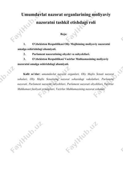 umumdavlat nazorat organlarining moliyaviy nazoratni tashkil etishdagi roli — DOCX