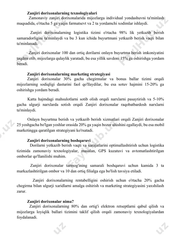 yetkazib berish samaradorligini ta'minlaydi va bu 3 kun ichida buyurtmani yetkazib berish vaqti bilan ta'minlanadi. zanjiri dorixonalar 100 dan ortiq dorilarni onlayn buyurtma berish imkoniyatini taqdim etib, mijozlarga qulaylik yaratadi, bu esa yillik savdoni 15% ga oshirishga yordam beradi. zanjiri dorixonalarning marketing strategiyasi zanjiri dorixonalar 30% gacha chegirmalar va bonus ballar tizimi orqali mijozlarning sodiqligi dasturini faol qo'llaydilar, bu esa sotuv hajmini 15-20% ga oshirishga yordam beradi. katta hajmdagi mahsulotlarni sotib olish orqali narxlarni pasaytirish va 5-10% gacha ulgurji narxlarda sotish orqali zanjiri dorixonalar raqobatbardosh narxlarni ta'minlaydi. onlayn buyurtma berish va yetkazib berish xizmatlari orqali zanjiri dorixonalar 25 yoshgacha bo'lgan yoshlar orasida 20% ga yaqin bozor ulushini egallaydi, bu esa mobil marketingga qaratilgan strategiyani ko'rsatadi. zanjiri dorixonalarning boshqaruvi dorilarni yetkazib berish vaqti va xarajatlarini optimallashtirish uchun logistika tizimida zamonaviy texnologiyalar, masalan, gps kuzatuvi va avtomatlashtirilgan omborlar qo'llanilishi muhim. zanjiri dorixonalar tarmog'ining samarali boshqaruvi uchun kamida 3 ta markazlashtirilgan ombor va …