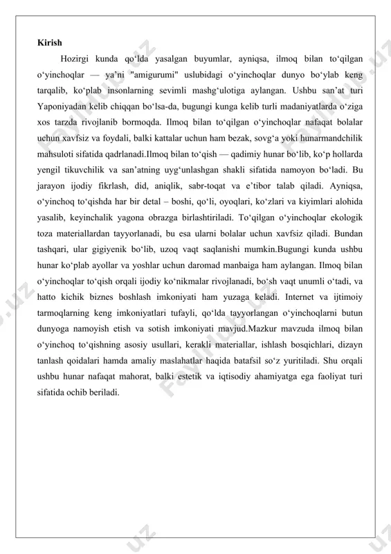 u hunar nafaqat mahorat, balki estetik va iqtisodiy ahamiyatga ega faoliyat turi sifatida ochib beriladi. ilmoq bilan to‘qishning asosiy vositalari va materiallari ilmoq bilan to‘qish, ya’ni crochet, qo‘l ishi san’atining eng qadimiy va keng tarqalgan turlaridan biri bo‘lib, unda maxsus ilmoq vositasi yordamida ipdan turli shakldagi matolar va buyumlar yaratiladi. bu jarayonning asosiy komponentlari vositalar va materiallar bo‘lib, ularning to‘g‘ri tanlanishi ish sifati va natijasiga bevosita ta’sir etadi. ushbu bo‘limda ilmoq bilan to‘qishning asosiy vositalari va materiallari batafsil ko‘rib chiqiladi, ularning turlari, xususiyatlari va qo‘llanish usullari tahlil qilinadi. bu ma’lumotlar ish jarayonini samarali tashkil etishga yordam beradi va har bir elementning o‘ziga xos rolini ochib beradi.ilmoq bilan to‘qishda vositalar va materiallarning tanlanishi loyihaning murakkabligi, ishlatiladigan ip turi va yakuniy mahsulotning maqsadiga bog‘liq. masalan, oddiy geometrik shakllarni to‘qish uchun minimal vositalar yetarli bo‘lsa-da, murakkab dizaynlar qo‘shimcha aksessuarlarni talab etadi. ushbu elementlarning birgalikda ishlashi jarayonni tezlashtiradi va xatolarni kamaytiradi. endi har bir …