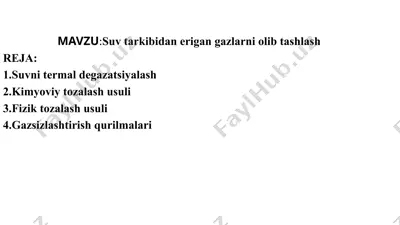suv tarkibidan erigan gazlarni olib tashlash — PPTX
