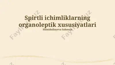 spirtli ichimliklarning organoleptik xususiyatlari — PPTX