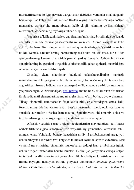 da, ma’no nozikliklari bilan bir-biridan farqlanadigan til elementlari majmuini anglashimiz to‘g‘ri bo‘ladi, deb o‘ylaymiz. tildagi sinonimik munosabatlar faqat leksik birliklar o‘rtasidagina emas, balki fonemalarning talaffuz variantlarida, turg‘un birikmalar, morfologik vositalar va sintaktik qurilmalar o‘rtasida ham mavjud. sinonimiyaga oid umumiy qoida va talablar ularning hammasiga tegishli hamda barchasida amal qiladi. afsuski, yuqorida sanab o‘tilgan tadqiqotlarning mavjudligidan qat’i nazar o‘zbek tilshunosligida sinonimlar vazifaviy-uslubiy yo‘nalishda atroflicha tahlil qilingan emas. vaholanki, bunday kuzatishlar milliy til uslubshunosligi taraqqiyoti uchun nihoyatda zarurdir.o‘rni kelganda ta’kidlash lozimki, so‘z va evfemizm, so‘z va perifraza o‘rtasidagi sinonimik munosabatlar tadqiqi ham uslubshunosligimiz uchun qiziqarli materiallar berishi mumkin. badiiy ijod jarayonida yuzaga kelgan individual muallif sinonimlari yuzasidan olib boriladigan kuzatishlar ham ona tilimiz boyligini namoyish etishda g‘oyatda qimmatlidir. shunday qilib, yunon tilidagi «sinonim» so‘zi «bir xil» degan ma’noni bildiradi va bu tushuncha atrofida matnda mazmunan bir-biriga mos keladigan so‘z va iboralar, so‘z birikmalari va gap qurilmalari tarzida shakllanadigan til birliklari birlashadi. tilda …