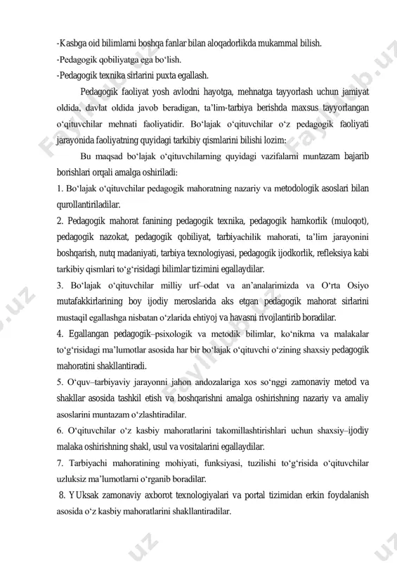 at oldida, davlat oldida javob beradigan, ta‟lim-tarbiya berishda maxsus tayyorlangan o„qituvchilar mehnati faoliyatidir. bo„lajak o„qituvchilar o„z pedagogik faoliyati jarayonida faoliyatning quyidagi tarkibiy qismlarini bilishi lozim: bu maqsad bo„lajak o„qituvchilarning quyidagi vazifalarni muntazam bajarib borishlari orqali amalga oshiriladi: 1. bo„lajak o„qituvchilar pedagogik mahoratning nazariy va metodologik asoslari bilan qurollantiriladilar. 2. pedagogik mahorat fanining pedagogik texnika, pedagogik hamkorlik (muloqot), pedagogik nazokat, pedagogik qobiliyat, tarbiyachilik mahorati, ta‟lim jarayonini boshqarish, nutq madaniyati, tarbiya texnologiyasi, pedagogik ijodkorlik, refleksiya kabi tarkibiy qismlari to„g„risidagi bilimlar tizimini egallaydilar. 3. bo„lajak o„qituvchilar milliy urf–odat va an‟analarimizda va o„rta osiyo mutafakkirlarining boy ijodiy meroslarida aks etgan pedagogik mahorat sirlarini mustaqil egallashga nisbatan o„zlarida ehtiyoj va havasni rivojlantirib boradilar. 4. egallangan pedagogik–psixologik va metodik bilimlar, ko„nikma va malakalar to„g„risidagi ma‟lumotlar asosida har bir bo„lajak o„qituvchi o„zining shaxsiy pedagogik mahoratini shakllantiradi. 5. o„quv–tarbiyaviy jarayonni jahon andozalariga xos so„nggi zamonaviy metod va shakllar asosida tashkil etish va boshqarishni amalga oshirishning nazariy va amaliy …