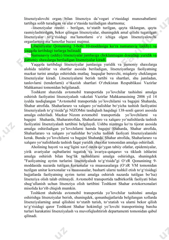 il topgan. bu qonunda shahar yo’lovchi transporti turlari, shahar yo’lovchi transportiga egalik shakllari, yo‘nalishlarni belgilash va harakat xavfsizligini ta’​minlash to‘g‘risida aniq ko‘rsatmalar berilgan. aholiga transport xizmatini ko‘rsatish sifatini baholashda asosiy ko‘rsatkichlardan biri sanalgan yo‘l harakati xavfsizligi ko‘rsatkichi va u bilan bog‘liq me’yoriy hujjatlar o‘zr 1999 yil 19 avgustda qabul qilingan «yo‘l harakati xavfsizligi to‘g‘risida»gi qonunda o‘z aksini topgan. 2016 y.1 yanvar holatiga ko‘ra, respublikada 3335 ta yo’lovchi yo‘nalishlari faoliyat ko‘rsatmoqda. ulardan 1035 tasi shahar, 1728 tasi shahar atrofi, 329 tasi shaharlararo-viloyat ichi va 243 tasi shaharlararo-viloyatlararo yo‘nalishlardir. bularda yo’lovchilarni tashish uchun litsenziyaga ega bo‘lgan korxonalar faoliyat ko‘rsatayaptilar.yo‘nalishlar tarmoqlarining umumiy uzunligi 149958,5 km ni tashkil etadi. 2023 yil holatiga ko’ra andijon viloyatida yo’lovchi tashish bilan shig’ulanuvchi mchj lar 220 ta 265 ta yo’nalishlar mavzud. o‘zbekiston respublikasi prezidentining 2007 yil 21 maydagi "o‘zr 2010 yilgacha bo‘lgan davrda xizmat ko‘rsatish va servis sohasini rivojlantirishni jadallashtirishga oid qo‘shimcha chora-tadbirlar to‘g‘risida"gi 640-sonli qarori qabul qilinib, …