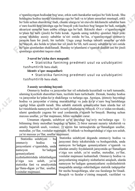 ohalari ham aloqadordir. statistika o‘rganish obyekti- bu ommaviy hodisa va jarayonlardir. statistika ommaviy hodisa va jarayonlarni o‘rganadi. ular biror narsalar to‘plamida va o‘zaro bog‘langan to‘plamlar orasida kechadi. bu yerda hodisa so‘zi jamiyat hayotida, turmushda, tabiatda, bir so‘z bilan aytganda, moddiy dunyoda haqiqatda bo‘lgan real voqeani bildiradi. masalan, oilada bola tug‘ilishi, paxta hosili, ishchilar soni, yog‘ingarchilik (qor yoki yomg‘ir yog‘ishi), atrof-muhit bulg‘anishi va hokazolar. jarayon so‘zi voqealar oqimini, ularning ma’lum makon va zamon sharoitida qanday tezlikda kyechishini, yuzaga chiqish yoki chiqmasligini, o‘zgarishini, hodisalar rivojlanishini anglatadi. ommaviy hodisaning umumiy ta’rifi: biror obyektlar to‘plamida yoki murakkab obyekt elementlari majmuasida yuzaga chiqqan voqea. demak, ommaviy hodisa - biror obyektlar to‘plamida sodir bo‘lgan voqea, harakat natijasi. masalan, o‘zbekiston barcha dehqon va shirkat ho‘jaliklari tomonidan bir yilda yetishtirilgan paxta hosili, hamma oilalarda tug‘ilgan bolalar soni, yoqqan qor va yomg‘ir hajmi, hamma korxona va avtomobillar tomonidan atmosferaga chiqarilgan gazlar va hokazolar. ommaviy jarayon umumiy ta’rifi: obyektlar to‘plamida …