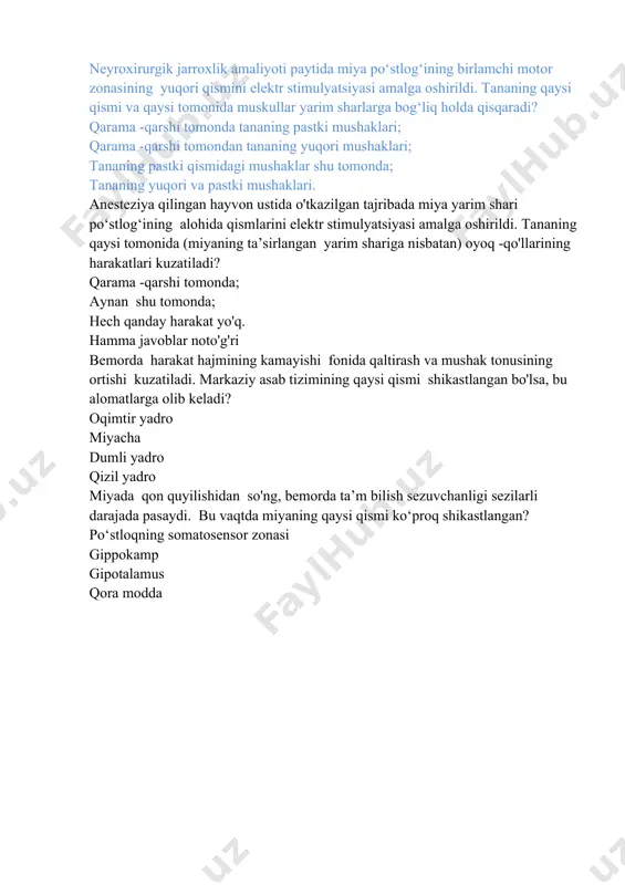 miyaning ta’sirlangan yarim shariga nisbatan) oyoq -qo'llarining harakatlari kuzatiladi? qarama -qarshi tomonda; aynan shu tomonda; hech qanday harakat yo'q. hamma javoblar noto'g'ri bemorda harakat hajmining kamayishi fonida qaltirash va mushak tonusining ortishi kuzatiladi. markaziy asab tizimining qaysi qismi shikastlangan bo'lsa, bu alomatlarga olib keladi? oqimtir yadro miyacha dumli yadro qizil yadro miyada qon quyilishidan so'ng, bemorda ta’m bilish sezuvchanligi sezilarli darajada pasaydi. bu vaqtda miyaning qaysi qismi ko‘proq shikastlangan? po‘stloqning somatosensor zonasi gippokamp gipotalamus qora modda