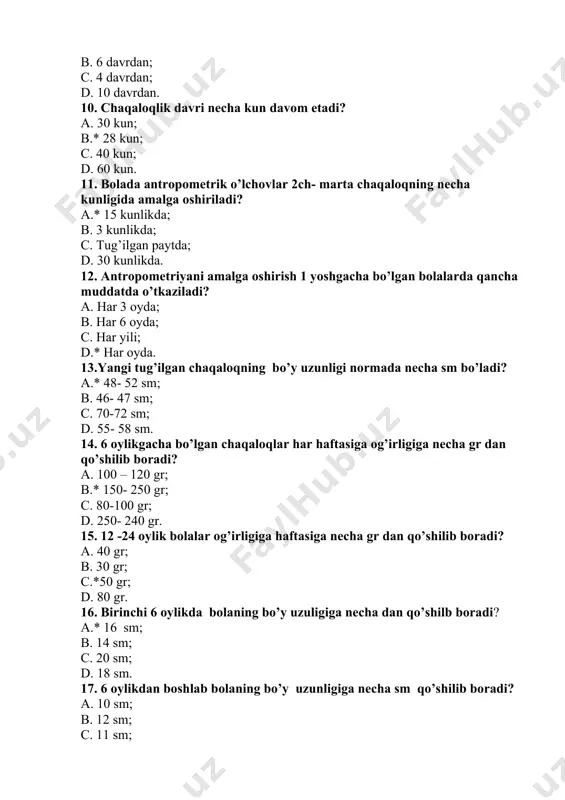 lar og’irligiga haftasiga necha gr dan qo’shilib boradi? a. 40 gr; b. 30 gr; c.*50 gr; d. 80 gr. 16. birinchi 6 oylikda bolaning bo’y uzuligiga necha dan qo’shilb boradi? a.* 16 sm; b. 14 sm; c. 20 sm; d. 18 sm. 17. 6 oylikdan boshlab bolaning bo’y uzunligiga necha sm qo’shilib boradi? a. 10 sm; b. 12 sm; c. 11 sm; d. *8 sm. 18. chaqaloqni bosh aylanasi normada necha sm bo`ladi? a. 30- 32 sm; b. *34 – 36 sm; c. 37- 39 sm; d. 51- 53 sm. 19. 5 yoshli bolani bosh aylanasi normada necha sm bo`ladi? a. 38 – 40 sm; b. 50 – 52 sm; c. *48 – 50 sm; d. 52 – 54 sm. 20. 1 yoshli bolaning 1 minutdagi nafas sonini ko’rsating? a. 40 – 60 sm; b. *30 – 35 sm; c. 24 – 26 sm; d. 17 – 18 sm. 21. …