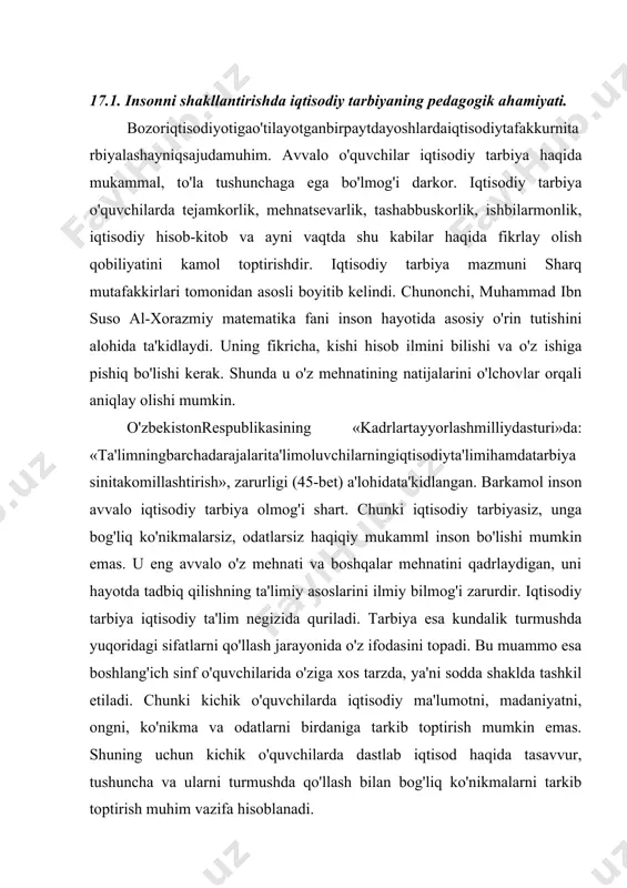rni birdaniga tarkib toptirish mumkin emas. shuning uchun kichik o'quvchilarda dastlab iqtisod haqida tasavvur, tushuncha va ularni turmushda qo'llash bilan bog'liq ko'nikmalarni tarkib toptirish muhim vazifa hisoblanadi. kichiko'quvchilarningbarkamolinsongaxosbo'lganiqtisodiybilimlaribosqichma-bosqichularyoshiningortibborishibilanuzviybog'liqholdatashkiletiladi. iqtisodiy ong, madaniyat birdaniga tarkib toptirilmaydi. o'quvchilarning bu sohadagi tasavvurlari bevosita ta'lim jarayonida tarkib toptirilib borishni talab etadi. bunday mas'uliyat boshlang'ich sinf o'qituvchisi zimmasiga to'g'ri keladi. bu ish boshlang'ich ta'limning to'rt yilli davrida amalga oshiriladi. tejamkorlik. abu nasr forobiy «baxt-saodatga erishish haqida» asarida shunday yozadi: «inson o'z mablag'ini to'g'ri sarflashni bilishi kerak. pul sarflashda qizg'anchiqlik qilish, xasislikka olib keladi. pullarni rejasiz ishlatish esa insonni beboshlikka etaklaydi». ko'rinib turibdiki sharq mutafakkirlari maktab va oila sharoitida bolalarning iqtisodiy tafakkurini kengaytirish, ularni tejamkorlikka, tashabbuskorlikka, ishbilarmonlikka, iqtisodiy hisob-kitobga o'rgatishni hayotiy tajriba asosida amalga oshirish lozimligiga asosiy e'tiborni qaratganlar. «eyfarzand, o'zingnimoljametmoqdang'ofiltutmag'ilvalekinharnarsanietmaktilasangjahdqilg'il, tokihalollikbilajambo'lsinvahamishasengaboqiyhamdayoqimlibo'lsun. agar moling ko'p bo'lsa, uni taqdir va tadbir bila ishga yaratg'il. nedinkim, taqdir va tadbir bila yaratgan ozgina mol taqdirsiz va tadbirsiz ko'p moldin yaxshidur. …