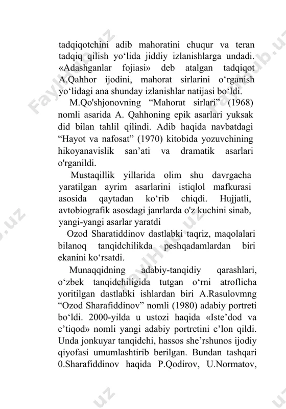 nrning o'zbek tanqidchiligidagi go‘zal namunalari qatorida turadi. tanqidchi ijodi 60-70-yillarda sermahsul bo‘ldi. u davr adabiyoti va tanqididagi yutuq va kamchiliklarni tahlil qilib, umumlashtirib, ilmiy-biografik monografiyalari, adabiy portretiari, muammoli maqolalari bilan adabiy tanqid ko‘lamini kengaytirdi. tarixiylik va zamonaviylik muammolari ustida jiddiy va rang-barang izlanishlar olib bordi. davr zugumiga qaramay, a.qodiriy, cho'lpon, fitrat ijodi haqida o’qtin-o’qtin ijobiy fîkrlar aytishga urindi. a.qahhorga nohaq munosabatlar yana bosh ko'targanda jasorat bilan uni himoya qilishga kirishdi, merosga biryoqlama qarashlarga qarshi kurash olib bordi. o.sharafiddinov tanqidchilikka poeziya «yo‘lakcha»sidan kirib keldi, adabiy jarayonda yetuk munaqqid, mohir portretnavis, adabiy tanqid muammolarini izchil yoritib beruvchi olim hamda mohir tarjimon sifatida tanildi. ozod sharafiddinovning adabiy tanqid rivojiga qo‘shgan eng muhim hissasi-poeziyadagi badiiylik va zamonaviylik masalalarini dadil ko‘tarib chiqishida, bu muammolarni yangicha ilmiy-nazariy fikrlar va qarashlar bilan boyitishda namoyon bo’ldi. u san’atkor har qancha ijodiy muammolarni ko‘tarmasin va yoritmasin, asar chinakam badiiylikdan mahrum bo‘lsa, u ta’sir kuchiga ega bo‘lolmaydi degan qarashda muqim …