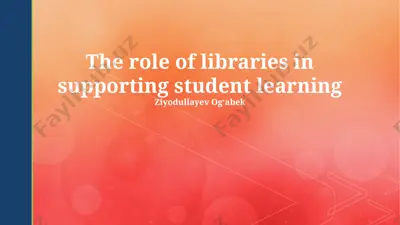 the role of libraries in supporting student learning — PPTX