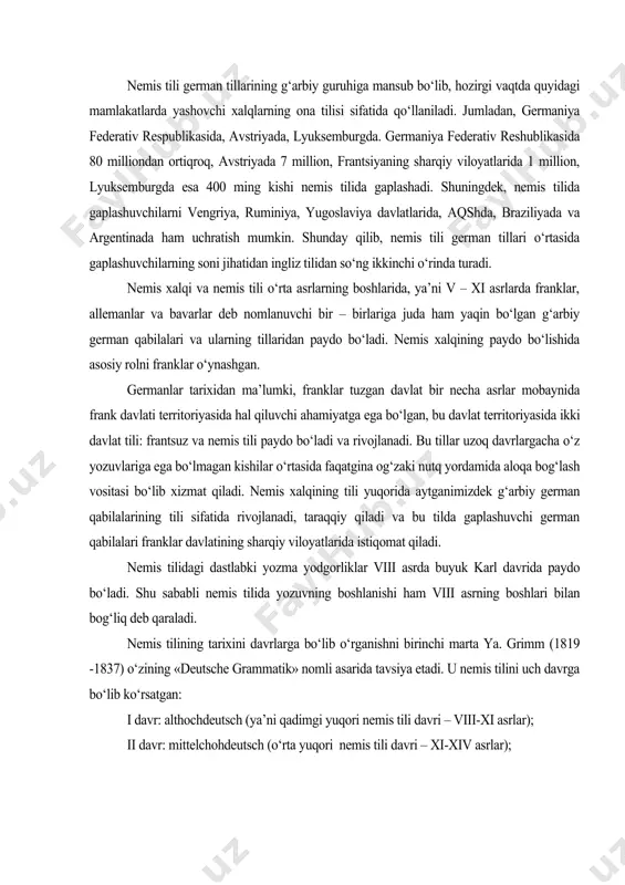 eb qaraladi. nemis tilining tarixini davrlarga bo‘lib o‘rganishni birinchi marta ya. grimm (1819 -1837) o‘zining «deutsche grammatik» nomli asarida tavsiya etadi. u nemis tilini uch davrga bo‘lib ko‘rsatgan: i davr: althochdeutsch (ya’ni qadimgi yuqori nemis tili davri – viii-xi asrlar); ii davr: mittelchohdeutsch (o‘rta yuqori nemis tili davri – xi-xiv asrlar); iii davr: neuhochdeutsch (yangi yuqori nemis tili davri – xiv dan hozirgi vaqtgacha). yangi yuqori nemis tili davri o‘z navbatida ikkiga bo‘linadi: ilk yangi yuqori nemis tili davri (xiv-xvi); yangi yuqori nemis tili davri (xvi asrdan hozirgi kungacha bo‘lgan jarayon). «yuqori nemis tili» termini ikki xil ma’noda qo‘llaniladi: 1) germaniyaning janubida joylashgan dialektlarini ifodalash uchun; 2) nemis milliy adabiy tilini ifodalash uchun. bunga sabab shundaki, nemis adabiy tili germaniyaning janubida joylashgan yuqori nemis dialekti asosida rivojlanadi. qadimgi yuqori nemis tili davri. dialektlar. qadimgi yuqori nemis tili davri nemis xalqining va bu xalq tilining paydo bo‘lish va takomillanish davri bo‘lib …