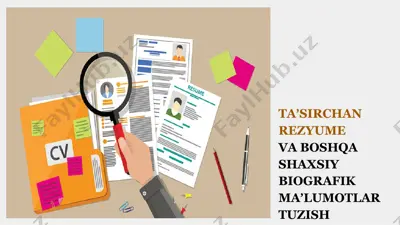 ta’sirchan rezyume va boshqa shaxsiy biografik ma’lumotlar tuzish — PPTX