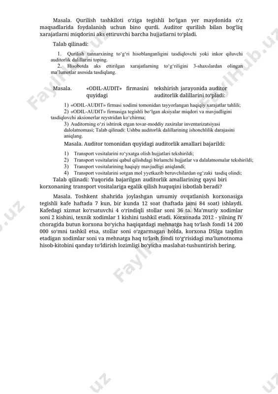 vchi inventarizatsiya ma’lumotlari. 2010- «asosiy ishlab chiqarish» schoti bo‘yicha birlamchi hujjat va jurnal orderlar. 2810- «ombordagi tayyor mahsulot» schoti bo‘yicha birlamchi hujjat va jurnal orderlar. auditorning o‘zi ishtirok etgan ishlab chiqarish zaxiralarining inventarizatsiya ma’lumotlari. talab qilinadi: keltirilgan auditorlik dalillarini ishonchlilik darajasi bo‘yicha tizimga keltiring. masala. qurilish tashkiloti o‘ziga tegishli bo‘lgan yer maydonida o‘z maqsadlarida foydalanish uchun bino qurdi. auditor qurilish bilan bog‘liq xarajatlarni miqdorini aks ettiruvchi barcha hujjatlarni to‘pladi. talab qilinadi: 1. qurilish tannarxining to‘g‘ri hisoblanganligini tasdiqlovchi yoki inkor qiluvchi auditorlik dalillarini toping. 1. hisobotda aks ettirilgan xarajatlarning to‘g‘riligini 3-shaxslardan olingan ma’lumotlar asosida tasdiqlang. masala. «odil-audit» firmasini tekshirish jarayonida auditor quyidagi auditorlik dalillarini to‘pladi: 1. «odil-audit» firmasi xodimi tomonidan tayyorlangan haqiqiy xarajatlar tahlili; 1. «odil-audit» firmasiga tegishli bo‘lgan aksiyalar miqdori va mavjudligini tasdiqlovchi aksionerlar reystridan ko‘chirma; 1. auditorning o‘zi ishtirok etgan tovar-moddiy zaxiralar inventarizatsiyasi dalolatnomasi; talab qilinadi: ushbu auditorlik dalillarining ishonchlilik darajasini aniqlang. masala. auditor tomonidan quyidagi auditorlik amallari bajarildi: …