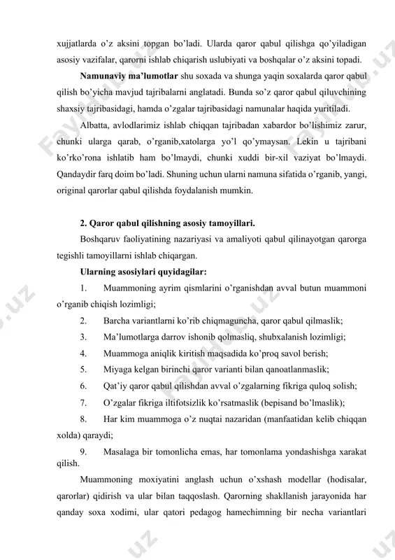 ar qatori pedagog hamechimning bir necha variantlari borligini ko’radi. har biri bo’yichabarcha “+” va “-” larni tarozga soladi. bu esa o’z yo’lida xodimda shak-shubxa, gumon, xar-xil kechinmalar tug’ilishiga sabab bo’ladi. qaror qabul qiluvchi sub’ektga, agar noto’ri qaror qabul qilsa, nafaqat o’zini, xatto boshqa shaxslarni, aytaylik mauammoga aloqasi bor bo’lgan ijrochilarni xam noqulay axvolga qo’yishi mumkinligi unga salbiy ta’sir etadi.. shuning uchun bir necha variantlar orasida eng to’g’risini tanlash uchunfaqatgina bilim va ko’nikmalarning o’zi kifoya qilmaydi. bu esa qaror qabul qilishning psixologik tarafidir.buning uchun qaror qabul qilish jarayonini tashkillashtiruvchi va rag’batlantiruvchi iroda kerak bo’ladi. bunday holatlarda iroda – qaror qabul qilishga ishini bilib yondashishni anglatadi. kuchli iroda o’z-o’zidan paydo bo’lmaydi, etarli ta’lim-tarbiya natijasida etishtiriladi. shunday qilib qarorning shakllanish asosida bilim va irodaning mustaxkam qorishmasi yotadi. ko’pincha qaror qabul qilishda malumotlarning etishmasligiga, kamligiga duch kelamiz. noaniq vaziyatda qaror qabul qilish – barchamizga ma’lum narsa. shunday paytlarda (ma’lumot kamligi) qabul qilingan qaror,qaror qabul …