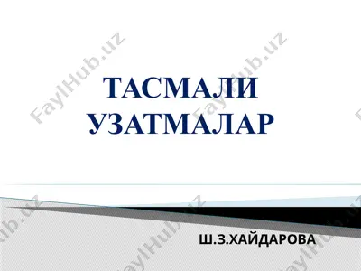 tasmali uzatmalar — PPTX