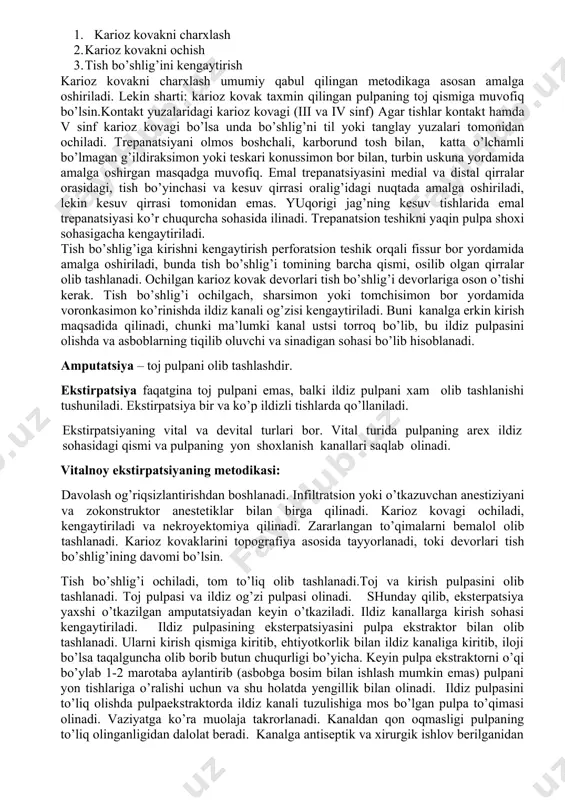 imon bor bilan, turbin uskuna yordamida amalga oshirgan masqadga muvofiq. emal trepanatsiyasini medial va distal qirralar orasidagi, tish bo’yinchasi va kesuv qirrasi oralig’idagi nuqtada amalga oshiriladi, lekin kesuv qirrasi tomonidan emas. yuqorigi jag’ning kesuv tishlarida emal trepanatsiyasi ko’r chuqurcha sohasida ilinadi. trepanatsion teshikni yaqin pulpa shoxi sohasigacha kengaytiriladi. tish bo’shlig’iga kirishni kengaytirish perforatsion teshik orqali fissur bor yordamida amalga oshiriladi, bunda tish bo’shlig’i tomining barcha qismi, osilib olgan qirralar olib tashlanadi. ochilgan karioz kovak devorlari tish bo’shlig’i devorlariga oson o’tishi kerak. tish bo’shlig’i ochilgach, sharsimon yoki tomchisimon bor yordamida voronkasimon ko’rinishda ildiz kanali og’zisi kengaytiriladi. buni kanalga erkin kirish maqsadida qilinadi, chunki ma’lumki kanal ustsi torroq bo’lib, bu ildiz pulpasini olishda va asboblarning tiqilib oluvchi va sinadigan sohasi bo’lib hisoblanadi. amputatsiya – toj pulpani olib tashlashdir. ekstirpatsiya faqatgina toj pulpani emas, balki ildiz pulpani xam olib tashlanishi tushuniladi. ekstirpatsiya bir va ko’p ildizli tishlarda qo’llaniladi. ekstirpatsiyaning vital va devital turlari …