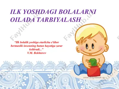 ilkyoshdagibolalarnioiladatarbiyalash — PPTX
