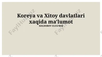 koreya va xitoy davlatlari xaqida ma'lumot — PPTX