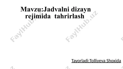 jadvalni dizayn rejimi tahrirlash — PPTX