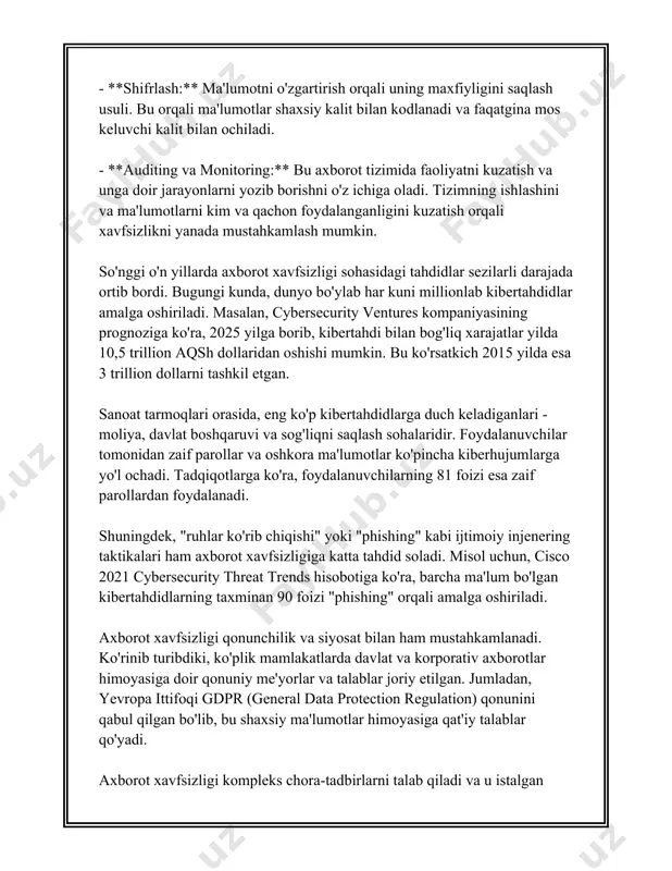 va yangi tahdidlar haqida xabardor qilishni maqsad qilgan. 2021 yilda tashkilotlarning 64 foizi o'z xodimlari uchun axborot xavfsizligi bo'yicha treninglarni o'tkazgan. standartlar va me'yoriy hujjatlar axborot xavfsizligi sohasida yo'l-yo'riq beruvchi asosdir. eng keng tarqalgan standartlardan biri iso/iec 27001 bo'lib, u axborot xavfsizligini boshqarish tizimlari uchun xalqaro standart hisoblanadi. ushbu standart tashkilotlarga axborot xavfsizligini boshqarish jarayoni, tavakkalchiliklarni baholash va boshqarish, xavfsizlik siyosati ishlab chiqish va amalga oshirishda yordam beradi. kuchli parol siyosati ham axborot xavfsizligi strategiyalarining ajralmas qismi hisoblanadi. parollar kamida 12 belgidan iborat bo'lishi, katta va kichik harflar va maxsus belgilarni o'z ichiga olishi kerak. bundan tashqari, parollar muntazam ravishda o'zgartirilishi va hech qanday yondashuv orqali osonlik bilan aniqlanmasligi kerak. axborot xavfsizligi strategiyalarida eng muhim omillardan biri zaxira nusxalarini yaratishdir. zaxira ma'lumotlari yo'qotilgan taqdirda imkon qadar kamroq zarar ko'rish uchun zarur hisoblanadi. tadqiqotlarga ko'ra, kompaniyalarning 74 foizi muntazam ravishda zaxira nusxalarini yaratadi, ammo faqat 26 foizi bu ma'lumotlarni doimiy ravishda …
