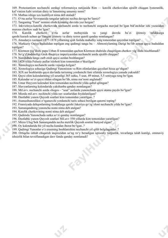 rlarda bitilgan? 68. qadimda yunonchada sutka soʻzi qanday nomlangan? 69. dastlabki yunon quyosh soatlari mil.avv 550 yillarda kim tomonidan yaratilgan? 70. mirzo ulugʻbek samarqandda necha metrlik quyosh soatini bunyod etgan? 71. oy kalendarida bir yil necha kundan iborat boʻlgan..? 72. bundan vi-vii ming yil avval 750 belgidan iborat rasmli iyeroglif qayerda kashf etilgan? 73. rongo-rongo yozuvi hozirgi qaysi davlatda yashagan aboragenlaming yozuvi hisoblanadi 74. beruniy «qonuni ma’sudi» kitobida necha yuzdan ortiq joy nomlarini tilga olgan. 75. romul nechanchi yillar mobaynida rimda podsholik qilgan? 76. turkiy xalqlar yozuvlari haqida dastlabki maʼlumotlar qaysi asrda paydo boʻldi? 77. "runa" - soʻzi qanday maʼnoni bildiradi? 78. qachon markaziy osiyoning o‘z tangalari paydo bo‘lgan? 79. ii-turk hoqonligiga kim asos solgan edi? 80. tunyuquq bitiktoshi nechanchi yillarda yozilgan? 81.tunyuquq bitiktoshi qayerda joylashgan? 82. tunyuquq bitiktoshi kim tomonidan topilgan? 83. kultegin bitiktoshi nemis tiliga kim tomonidan tarjima qilingan? 84. kultegin bitiktoshi lavhasida nimaning surati naqshlangan? 85. kultegin …
