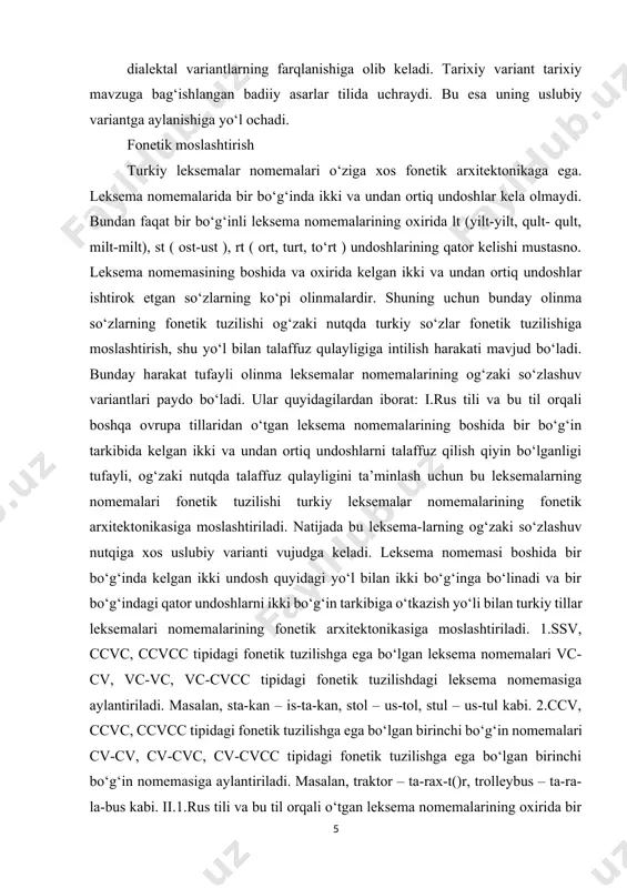 bo‘g‘indagi qator undoshlarni ikki bo‘g‘in tarkibiga o‘tkazish yo‘li bilan turkiy tillar leksemalari nomemalarining fonetik arxitektonikasiga moslashtiriladi. 1.ssv, ccvc, ccvcc tipidagi fonetik tuzilishga ega bo‘lgan leksema nomemalari vc-cv, vc-vc, vc-cvcc tipidagi fonetik tuzilishdagi leksema nomemasiga aylantiriladi. masalan, sta-kan – is-ta-kan, stol – us-tol, stul – us-tul kabi. 2.ccv, ccvc, ccvcc tipidagi fonetik tuzilishga ega bo‘lgan birinchi bo‘g‘in nomemalari cv-cv, cv-cvc, cv-cvcc tipidagi fonetik tuzilishga ega bo‘lgan birinchi bo‘g‘in nomemasiga aylantiriladi. masalan, traktor – ta-rax-t()r, trolleybus – ta-ra-la-bus kabi. ii.1.rus tili va bu til orqali o‘tgan leksema nomemalarining oxirida bir bo‘g‘inda kelgan ikki va undan ortiq undoshlar leksema nomemasining oxiridagi qator undoshlardan so‘ng bir unli orttirish yo‘li bilan bir bo‘g‘indagi qator undoshlar boshqa-boshqa bo‘g‘inlarga bo‘lib yuboriladi. masalan, bank, tank leksemalari banka, tanka variantlariga ega bo‘ladi. natijada bir leksemaning ikki varianti yuzaga keladi. 2.fors-tojik hamda rus tili orqali o‘tgan bir qator olinmalarning oxirgi bo‘g‘inida ikki va undan ortiq undoshlar qator kelishlari mumkin. lekin …