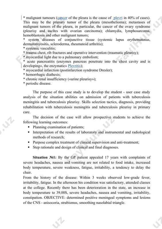 municable (aseptic) plevritis are observed for the following diseases: * malignant tumours (cancer of the pleura is the cause of plevri in 40% of cases). this may be the primary tumor of the pleura (mesothelioma); metastases of malignant tumors of the pleura, in particular, the cancer of the ovary syndrome (pleurisy and ascites with ovarian carcinoma); chlamydia, lymphosarcoma, hemoblastosis and other malignant tumors; * system diseases of conjunctive tissue (systemic lupus erythematosus, dermatomyositis, scleroderma, rheumatoid arthritis); * systemic vasculitis; * trauma chest, rib fractures and operative intervention (traumatic pleurisy); * myocardial light due to a pulmonary embolism; * acute pancreatitis (enzymes pancreas penetrate into the chest cavity and is developing«, the enzymatic» plevritis); * myocardial infarction (postinfarction syndrome dresler); * hemorrhagic diathesis; * chronic renal insufficiency («urine pleurisy»); * periodic disease. the purpose of this case study is to develop the student - user case study analysis of the situation …