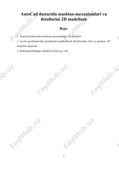 autocad dasturida mashina-mexanizmlari va detallarini 2d madellash — DOCX