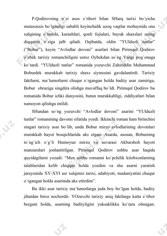 i hаqidа: normаtov u. hаqiqаtning mаshаqqаtli yo`li. (p.qodirov. “sаylаnmа”sining uchinchi jildidа). t., g`.g`ulom nomidаgi nаshriyot, 1988. shermuhаmedov p. pirimqul qodirov. (аdаbiy portret). t., g`.g`ulom nomidаgi nаshriyot, 1983. www.ziyonet.uz