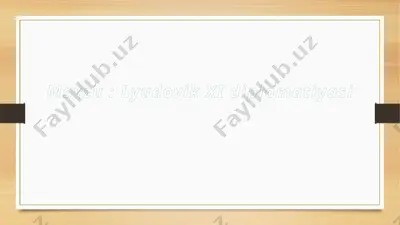 lyudovik xi diplomatiyasi — PPTX