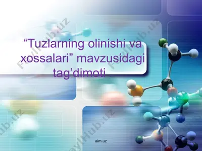 tuzlarning olinishi va xossalari — PPTX
