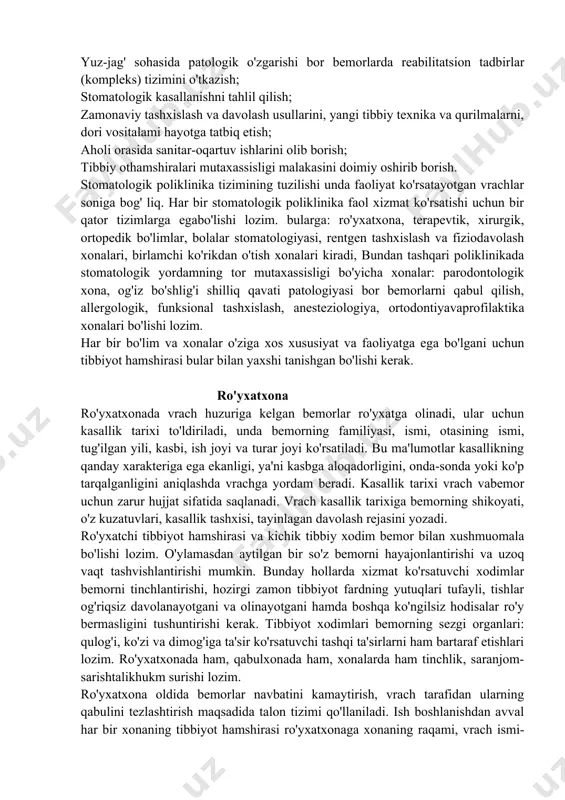 ko'rsatishga yondashish. yuqorida sanab o'tilgan muammolarni bartaraf etishda tibbiyot xodimlari, shuningdek, tibbiy hamshiralar bir qator tadbirlar o'tkazishi lozim. xususan: reja asosida tashkillashtirilgan bemorlar jamoasini profilaktik ko'rikdan o'tkazish bilan bir qatorda aniqlangan kasallarni davolash; harbiy xizmatga chaqirilayotgan va chaqirilgan aholi o'rtasida og'iz bo'shlig'ining to'liq sanatsiyasini o'tkazish; o'tkir kechuvchi kasalliklarda va yiiz-jag' sohasi jarohatlarida bemorlarga shoshilinch yordam ko'rsatish; - stomatologik bemorlarning alohida kontingenti orasida dispanser kuzatuvi olib borish; -bemorlarga yordam ko'rsatish, stomatologik yordamgamuhtoj bemorlarni klinikaga yotqizish; vaqtincha ishga layoqatsiz bemorlarda kerakli tekshiruvlar o'tkazish, ishga vaqtincha layoqatsizlik varaqasini rasmiylashtirish, ishga joy lashish uchun sog'lig'i to'g'risidagi ma'lumotnoma berish; yuz-jag' sohasida patologik o'zgarishi bor bemorlarda reabilitatsion tadbirlar (kompleks) tizimini o'tkazish; stomatologik kasallanishni tahlil qilish; zamonaviy tashxislash va davolash usullarini, yangi tibbiy texnika va qurilmalarni, dori vositalami hayotga tatbiq etish; aholi orasida sanitar-oqartuv ishlarini olib borish; tibbiy othamshiralari mutaxassisligi malakasini doimiy oshirib borish. stomatologik poliklinika tizimining tuzilishi unda faoliyat ko'rsatayotgan vrachlar soniga bog' liq. har bir …