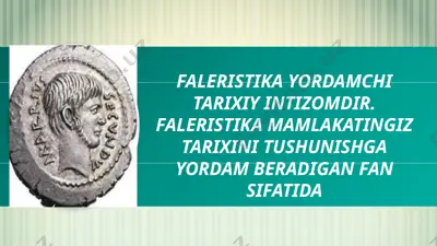 faleristika mamlakatingiz tarixini tushunishga yordam beradigan fan sifatida — PPTX
