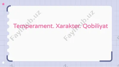 temperament. xarakter. qobiliyat — PPTX