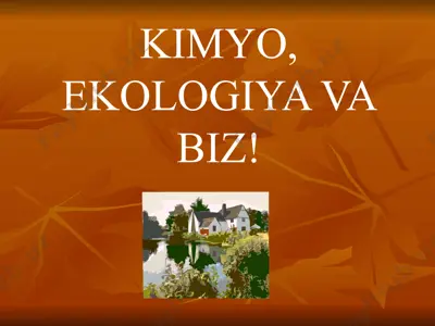 ekologiya va biz — PPTX