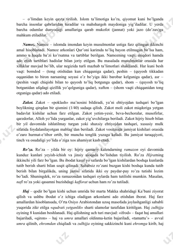 ga qadar), asr – (peshin vaqti chiqishi bilan to quyosh to’liq botgunga qadar), shom – (quyosh to’liq botganidan ufqdagi qizillik yo’qolguniga qadar), xufton – (shom vaqti chiqqanidan tong otguniga qadar) ado etiladi. zakot. zakot – «poklash» ma’nosini bildiradi, ya’ni ehtiyojdan tashqari bo’lgan boylikning qirqdan bir qismini (1/40) sadaqa qilish. zakot moli zakot miqdoriga yetgan badavlat kishilar uchun farz etilgan. zakot yetim-yesir, beva-bechoralar, musofirlar, qarzdorlar, alloh yo’lida yurganlar, zakot yig’uvchilarga beriladi. zakot hijriy hisob bilan bir yil davomida ishlatilmay turgan yoki shaxsiy ehtiyojdan tashqari, xususiy mulk sifatida foydalanilayotgan mablag’dan beriladi. zakot vositasida jamiyat kishilari orasida o’zaro hurmat-e’tibor ortib, bir muncha tenglik yuzaga keladi. bu jamiyat taraqqiyoti, tinch va osudaligi yo’lida o’ziga xos ahamiyat kasb etadi. ro’za. ro’za – yilda bir oy: hijriy qamariy kalendarning ramazon oyi davomida kunduz kunlari yeyish-ichish va jinsiy aloqada bo’lishdan tiyilish. ro’za hijratning ikkinchi yili farz bo’lgan. bu ibodat kasal yo safarda bo’lgan kishilardan boshqa kunlarda tutib …