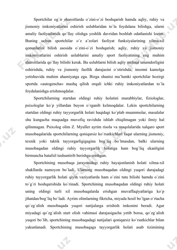 o`rinadi. sportchining musobaqadan oldingi ruhiy holati uning oldingi turli xil musobaqalarda erishgan muvaffaqiyatlariga ko`p jihatdan/bog`liq bo`ladi. ayrim olimlarning fikricha, miyada hosil bo`lgan o`rtacha qo`zg`alish musobaqada yuqori natijalarga erishish imkonini beradi. agar miyadagi qo`zg`alish start olish vahimasi darajasigacha yetib borsa, qo`zg`alish yuqori bo`lib, sportchining musobaqadagi natijalari qoniqarsiz ko`rsatkichlar bilan yakunlanadi. sportchining musobaqaga tayyorgarlik holati asab tizimining ta’sirchanligiga ham bog`liq bo`ladi. a.s. puni fikriga asoslanib sportchining startga tayyorgarlik holatini quyidagi uch turga ajratib ko`rsatish mumkin: a) sportchining startda qaltirashi, jonsizlik holati; b) sportchining startga yuqori tayyorgarligi va jangovarlik holati; d) sportchining ruhan tushkunlik va yomon kayfiyatlilik holati. shulardan sportchi uchun eng muhimlari: startga jangovar tayyorgarlik va startdagi ta’sirchanlik holatlaridir. kuchli muvozanatsiz asab tizimiga ega bo`lgan sportchilar startda qaltirash, jonsizlik holatiga tushadilar. kuchli muvozanatli, serharakat asab tizimiga ega bo`lgan sportchilarda startda jangovarlik holati yuqori bo`ladi. sportchining startga tayyorgarlik holati oldingi musobaqalarda o`z kuchini qanday safarbar etganligiga ham bog`liq bo`ladi. bulardan tashqari, startga tayyorgarlik …
