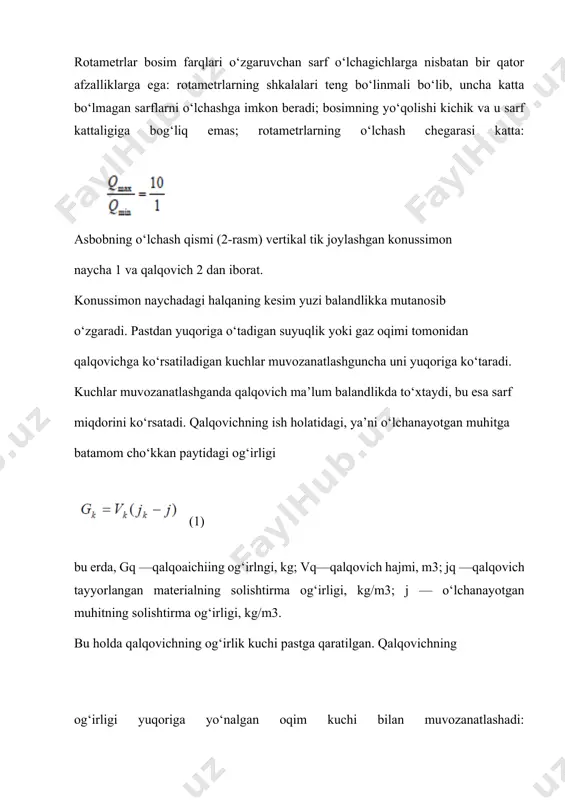 i rotametrdagi bosim tushishi δ p juda kam va o’zgarmas bo’lib qoladi. qalqovichning solishtirma massasi sarfi o’lchanadigan gaz yoki suyuqlik moddalarning zichligidan ko’p. shu tufayli modda sarfi oqimni yuqori ko’taradigan bosim kuchiga qarshi bo’lgan qalqovich og’irligi va uning ustki yuziga ta’sir qiladigan modda bosim kuchlarini muvozanatda bo’lgan holatida o’lchanadi. tezlik-maydon printsipi asosida hisoblangan oqim tezligi - ochiq suv o'tkazgichida, kanalda yoki daryoda oqim tezligi yoki chiqindisi tezlik-maydon printsipi bilan hisoblab chiqilishi mumkin. flowmeter aniqligi - oqimni o'lchash moslamalarida aniqlikka kirish oqim o'lchagichlari va burilish nisbati - o'zgaruvchanlik - teshiklarni, venturi o'lchagichlarni va boshqalarni oqim o'lchash moslamalari uchun burilish nisbati. orifis, nozzle va venturi oqim tezligi o'lchagichlari - teshik, nozul va venturi oqim tezligini o'lchash moslamalari oqimdagi to'siqlar orqali bosim farqi yordamida suyuqlik oqim tezligini hisoblash uchun bernoulli tenglamasidan foydalanadi. orifislar - havoni chiqarish - havo hajmini nozullar orqali tushirish shlyuz darvozasi oqimini o'lchash - shlyuz eshiklari asosan gidroelektrostantsiyalar bilan bog'liq …