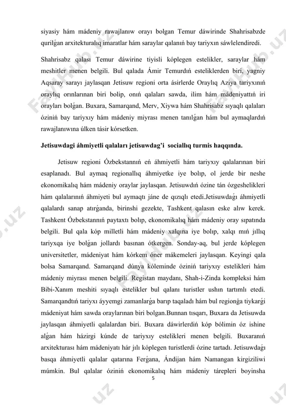 iye bolıp, xalqı mıń jıllıq tariyxqa iye bolǵan jollardı basınan ótkergen. sonday-aq, bul jerde kóplegen universitetler, mádeniyat hám kórkem óner mákemeleri jaylasqan. keyingi qala bolsa samarqand. samarqand dúnya kóleminde óziniń tariyxıy estelikleri hám mádeniy miyrası menen belgili. registan maydanı, shah-i-zinda kompleksi hám bibi-xanım meshiti sıyaqlı estelikler bul qalanı turistler ushın tartımlı etedi. samarqandtıń tariyxı áyyemgi zamanlarǵa barıp taqaladı hám bul regionģa tiykarǵi mádeniyat hám sawda oraylarınan biri bolgan.bunnan tısqarı, buxara da jetisuwda jaylasqan áhmiyetli qalalardan biri. buxara dáwirlerdiń kóp bólimin óz ishine alǵan hám házirgi kúnde de tariyxıy estelikleri menen belgili. buxaranıń arxitekturası hám mádeniyatı hár jılı kóplegen turistlerdi ózine tartadı. jetisuwdaǵı basqa áhmiyetli qalalar qatarına ferǵana, ándijan hám namangan kirgiziliwi múmkin. bul qalalar óziniń ekonomikalıq hám mádeniy tárepleri boyinsha ayrıqsha áhmiyetke iye. ulıwma alǵanda, jetisuwdaǵı qalalar ózbekstannıń mádeniy hám ekonomikalıq rawajlanıwında áhmiyetli rol oynaydı hám elimiz tariyxında ózine tán orın iyeleydi. jetisuw regioni óziniń tariyxı, mádeniyatı hám dástúrleri menen …