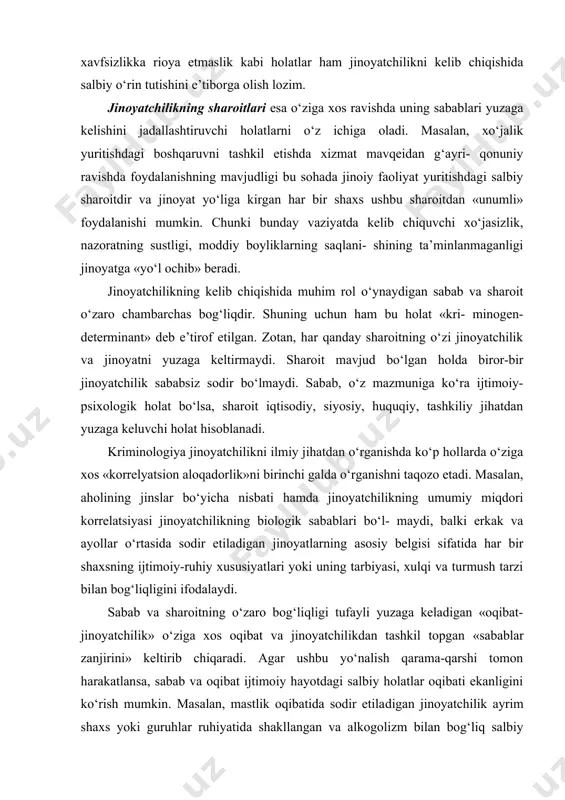i ekanligini ko‘rish mumkin. masalan, mastlik oqibatida sodir etila​digan jinoyatchilik ayrim shaxs yoki guruhlar ruhiyatida shakllangan va alkogolizm bilan bog‘liq salbiy an’analar asosida yuzaga kelishini ko‘rish mumkin. o‘z vaqtida bu kabi holatlar ularning sabab va sharoitini aniqlashga ham imkon beradi. demak, jinoyatchilikning sabab va sharoitlari ular qaysi jamiyat yoki davlatda yuzaga kelgan bo‘lmasin, o‘zining salbiy oqibatlari tufayli jinoyat​chilik manfaatlariga mos bo‘lgan. shuning uchun ham ularni tugatishga har bir davlat miqyosida o‘ziga xos usul hamda vositalar orqali ta’sir choralari qo‘llanganligini ko‘rish mumkin. jinoyatchilikning sabab va sharoitlari tasnifi yuqorida bayon etilganidek, jinoyatchilikning, shu bilan birga, alohida olingan jinoyatning sabab va sharoitlari turlichadir hamda o‘z miqyosiga ega. ularni ilmiy bilish va jinoyatchilikka qarshi kurash amaliyotida to‘g‘ri qo‘llash uchun ma’lum bir tizim asosida hamda kriminologiya nuqtai nazaridan tasniflash lozim. shunga ko‘ra jinoyatchilikning sabab va sharoitlari fanda quyidagicha: a) miqyosiga ko‘ra (subordinatsiya); b) mazmunan; d) o‘z tabiati va ba’zi xususiyatlariga ko‘ra guruhlarga ajratilgan va tasnif …