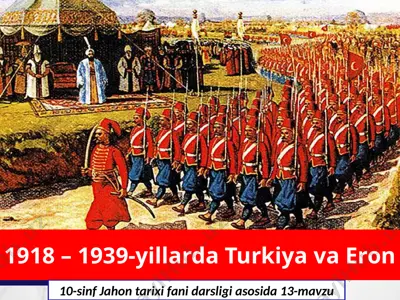 1918 – 1939-yillarda turkiya va eron 10- sinf — ZIP