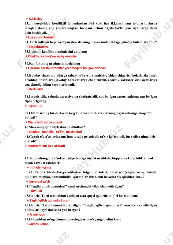 ichidagi 28.nizolar uchun qanday sabab bo’lishi kerak ? + obektiv, va subektiv sabablar 29. ..….bu opponentlarning kurashi keskin tus olishidir. eskalasiya quyidagi belgilar bilan ifodalanadi: partnyorlarni adekvat idrok etishning o‘rin almashuvi; emotsional zo‘riqishning o‘sishi; dalillardan e’tiroz va shaxsiy qarshiliklar ko‘rsatishga o‘tish; buzilgan qiziqishlarning ierarxik darajasining o‘sishi; zo‘ravonlik ishlatish. + eskalasiya 30.guruh o’z a`zolariga ma`lum tarzda psixologik ta`sir ko’rsatadi, bu xodisa nima deb ataladi? + konformizim 31.intrapersonal nizolarning kelib chiqishi uchun qanday sohalar mavjud? + bilim soxasi, xissiy xulq, atvor, umumiy psixologik soxalar. 32..…….ehtiyojlari piramidasiga ko'ra, odamlarning o'zaro kelishmovchiligi paydo bo'lishi, o'z-o'zini anglash zarurligini ro'yobga chiqarishning imkonsizligidan kelib chiqadi. + a.maslov 33.…..bosqichida konfliktli tomonlardan biri yoki har ikkalasi ham to'qnashuvlarda rivojlanishning eng yuqori nuqtasi bo'lgani uchun paydo bo'ladigan ziyonlarga duch kela boshlaydi. + eng yuqori bosqich. 34.turli rollarni bajarayotgan shaxslarning o’zaro muloqotdagi ijtimoiy kutishlari bu...? + ekspektatsiya 35.ijtimoiy konflikt manbalarini aniqlang + obektiv, va yolg’on xissiy emotsiy 36.konfliktning predmetini belgilang + …
