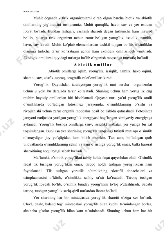 salbiy ta’sir ko’rsatadi. tarqoq tushgan yorug’lik foydali bo’lib, o’simlik bunday yorug’likni to’liq o’zlashtiradi. sababi tarqoq, tushgan yorug’lik sariq-qizil nurlardan iborat bo’ladi. yer sharining har bir mintaqasida yorug’lik sharoiti o’ziga xos bo’ladi. cho’l, dasht, baland tog’ mintaqalari yorug’lik bilan kuchli ta’minlangan bo’lsa, aksincha g’orlar yorug’lik bilan kam ta’minlanadi. shuning uchun ham har bir hududning yorug’likka nisbatan moslashgan o’ziga xos o’simlik turlari mavjud bo’ladi. yorug’likka bo’lgan talabiga ko’ra o’simliklarni 3 ta guruhga bo’lish mumkin: a) yorug’ sevar o’simliklar –g ye l i o f i t l a r guruhi. bular yorug’lik yetarli bo’lgan sharoitda normal o’sib rivojlanadi. ushbu turlarning yorug’lik bilan taminlanishi 100 % ni tashkil etadi. bunday o’simliklar cho’l, dasht, o’tloq o’simliklari bo’lib bularga o’zbekiston florasidagi efemerlar, efemeroidlar, ko’p yillik yozgi o’tlar — yantoq (alhagi sparsifolia shap), isiriq (peganum harmala l-), oqquray (psoralea drupacea bge.), qo’ziquloq (phlomis thafsoilts bge), butalardan shilvilar (uchqat) (lonicera tatarika l.), qizilcha-efedra (epedra equisetina bge.), saksovul …