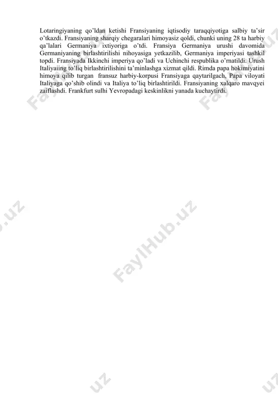 ingan fransuz qo’shinlarining harbiy tayyorgarligi yetarli bo’lmasdan, ular parij garnizoni bilan kelishgan holda harakat qilmadi. shuning uchun harbiy korpuslarni tashkil etish tadbiri jiddiy natija bermadi. fransiyaning harbiy strategik ahvoli og’irligicha qolaverdi. 1870 yilning sentyabrida parij qurshovga olindi. prussiya qirolinnig qarorgohi versalga joylashtirildi. 1871 yilning 18 yanvarida versalda o’ro’shda g’olib kelgan german davlatlarining qirollari, gersoglari va hukumat boshliqlari yig’ildi. vilgelm i gogensollern germaniya imperatori deb e’lon qilindi. germaniyaning birlashtirilishi nihoyasiga yetkazilib, yagona germaniya imperiyasi tashkil topdi. dastlabki sulh «milliy mudofaa hukumati» dushmanga qarshilikni yaxshi tashkil qila olmadi. u xalqni qurollantirishni xohlamadi va revolyusion chiqishlar oldida qurquvga tushib, tezroq sulh tuzishga shoshildi. 26 yanvarda parij atrofida harbiy xarakatlar to’xtatildi. 1871 yil 28 yanvarda muvvaqqat hukumatning tashqi ishlar vaziri j.favr sulh tuzish uchun versalga keldi va germaniya uchun o’ta foydali shartlarda dastlabki sulh bitimini imzoladi. bismarkning asosiy shartlaridan biri fransiya milliy majlisini chaqirish va sulh shartnomasini tasdiqlatishdan iborat edi. 12 fevralda bordo shahrida …